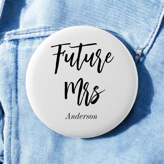 Badge Rond 5 Cm Future Mrs Black White Calligraphy Button (Créateur téléchargé)
