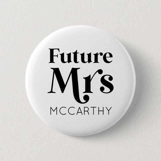 Badge Rond 5 Cm Future Mrs. Custom Last Name Bride To Be Fiancé (Devant)