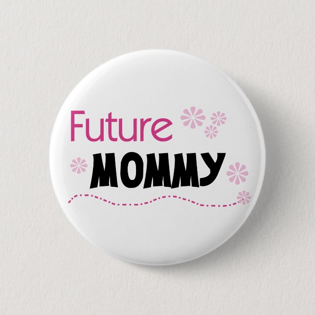 Badge Rond 5 Cm Futurs tee-shirts et cadeaux maman (Devant)