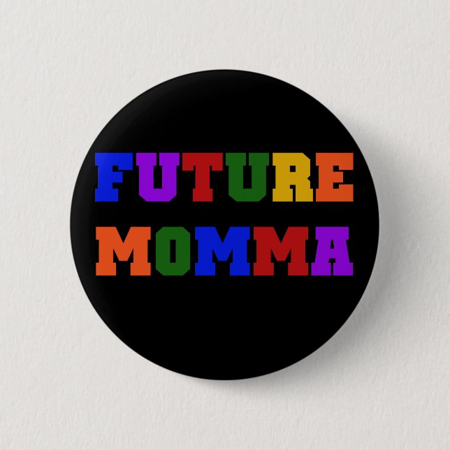 Badge Rond 5 Cm Futurs tee-shirts et cadeaux Momma (Devant)