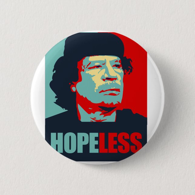 BADGE ROND 5 CM GADDAFI EST DÉSESPÉRÉ (Devant)