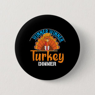 Badge Rond 5 Cm Gagnant Dîner Turquie Dîner Drôle Thanksgiving Tru