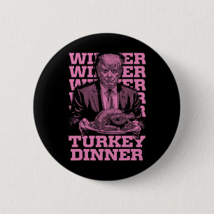 Badge Rond 5 Cm Gagnant Dîner Turquie Dîner Drôle Trump Thanksgivi