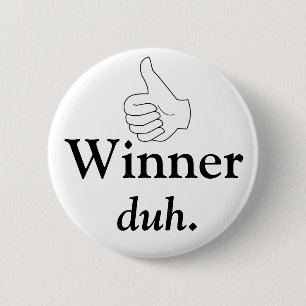 Badge Rond 5 Cm Gagnant, duh bouton