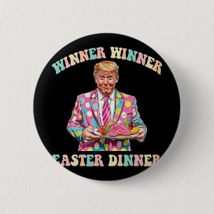 Badge Rond 5 Cm Gagnant Gagnant Dîner de Pâques, Trump Pâques 