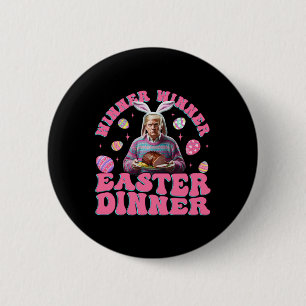 Badge Rond 5 Cm Gagnante du dîner de Pâques Drôle amusant Trump Ha