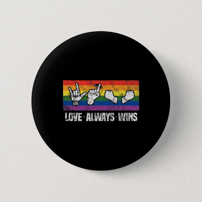 Badge Rond 5 Cm Gagnera toujours Assie Sourde Conscience Lgbt Gay  (Devant)