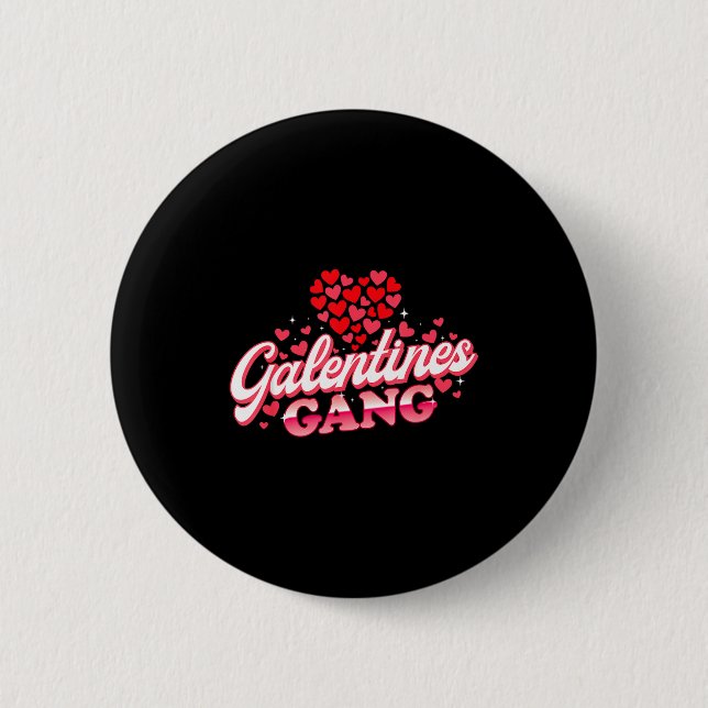 Badge Rond 5 Cm Galentines Gang - Galentine's Day Gals Sisterhood  (Devant)