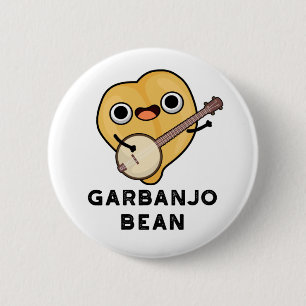 Badge Rond 5 Cm Gar banjo Bean Funny Garbanzo Banjo Pun