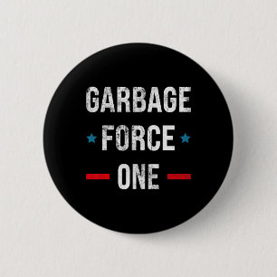 Badge Rond 5 Cm Garbage Force One Trump Funny