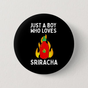 Badge Rond 5 Cm Garçon aime la sauce piquante Sriracha