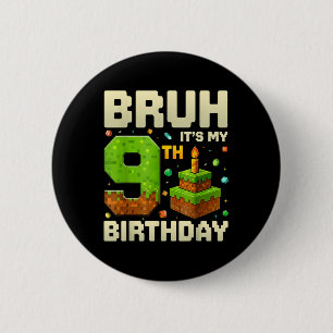 Badge Rond 5 Cm Garçon d'anniversaire Pixel Bruh C'est mon 9e anni