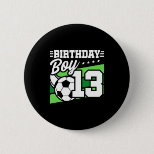 Badge Rond 5 Cm Garçon de 13 ans Foot Football Enfants 13e Anniver