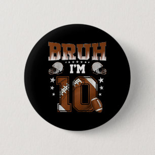 Badge Rond 5 Cm Garçon joueur de football pour ses 10 ans Bruh j'a