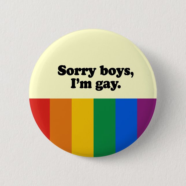 Badge Rond 5 Cm Garçons désolés I&apos ; homosexuel 2 de m (Devant)