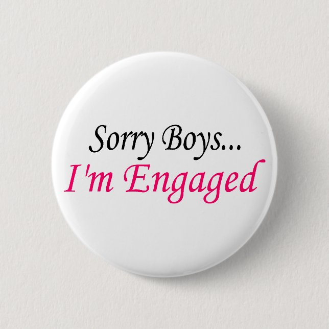 Badge Rond 5 Cm Garçons désolés Im engagé (Devant)