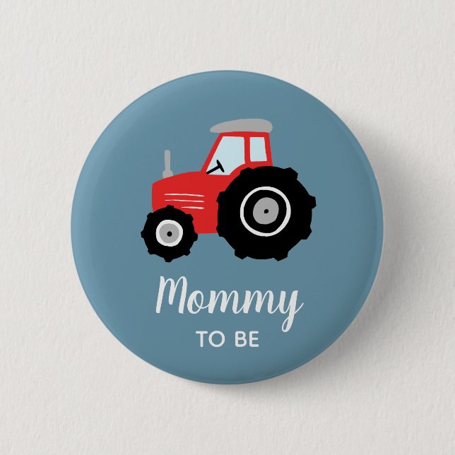 Badge Rond 5 Cm Garçons Tractor mignon maman pour être Baby shower (Devant)