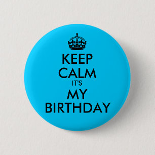 Badge Rond 5 Cm Garde Calme C'est Mon Anniversaire Aqua Bleu