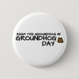 Badge Rond 5 Cm Garder la marmotte de fond dans la journée de la m