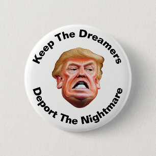 Badge Rond 5 Cm Garder les Dreamers - Impeachment contre Trump - A