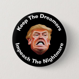 Badge Rond 5 Cm Garder les rêveurs Impeachment le cauchemar Anti T