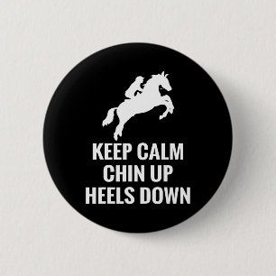 Badge Rond 5 Cm Gardez Le Calme Chin En Haut talons En Bas Horseba