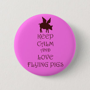 Badge Rond 5 Cm Gardez le calme et aimez piloter les porcs roses