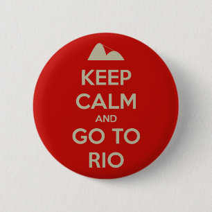 Badge Rond 5 Cm Gardez le calme et allez à Rio