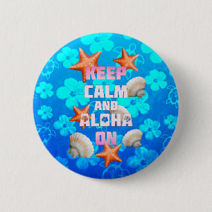 Badge Rond 5 Cm Gardez le calme et Aloha dessus