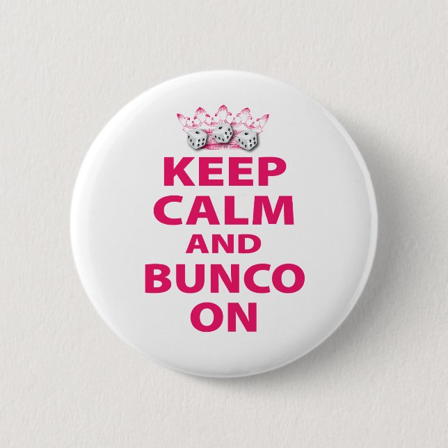 Badge Rond 5 Cm Gardez le calme et le Bunco sur la conception (Devant)