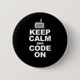 Badge Rond 5 Cm Gardez le calme et le code dessus