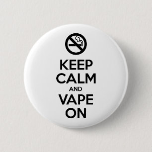 Badge Rond 5 Cm Gardez le calme et le Vape sur l'individu de ~ de