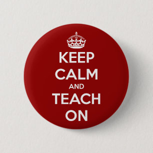 Badge Rond 5 Cm Gardez le calme et l'enseignez sur le rouge