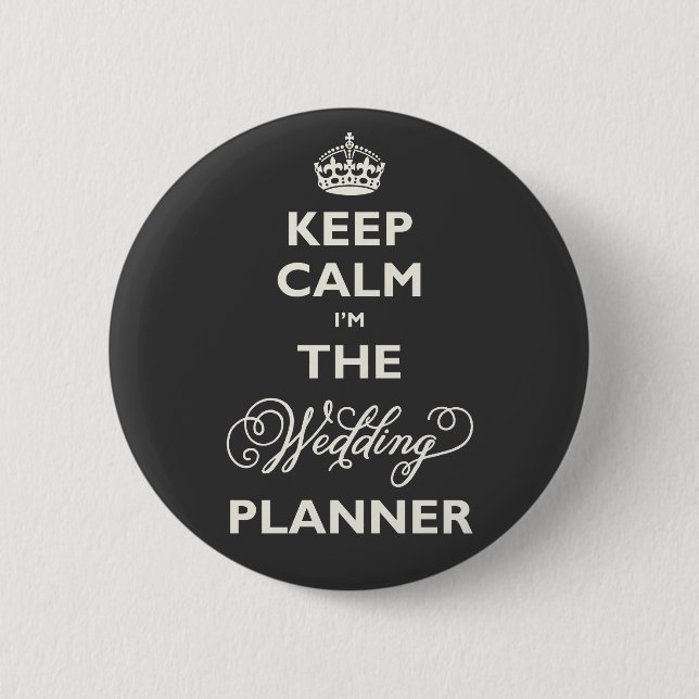 Badge Rond 5 Cm Gardez le calme Je suis le Wedding planner Drôle N (Devant)