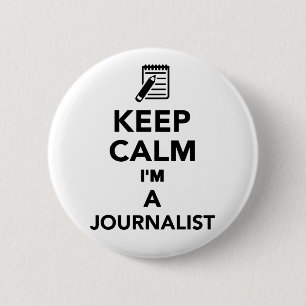Badge Rond 5 Cm Gardez le calme que je suis un journaliste