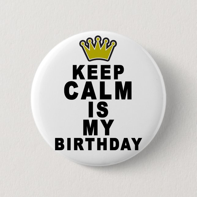 Badge Rond 5 Cm Gardez le calme son mon Birthday.png (Devant)