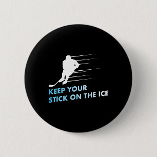 Badge Rond 5 Cm Gardez votre bâton sur la glace Graphic Ice Hockey