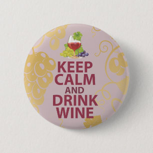 Badge Rond 5 Cm Gardez votre calme et buvez du vin, design artisti