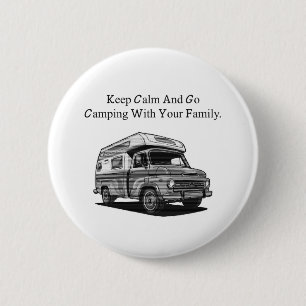 Badge Rond 5 Cm Gardez votre calme, partez en camping, aventure en