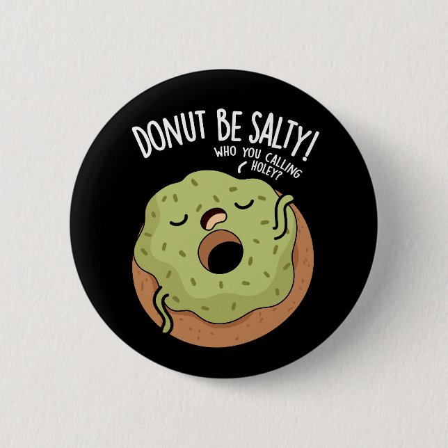 Badge Rond 5 Cm Gâteau Beignet Salé Blague de Gâteau Beignet Fond  (Devant)