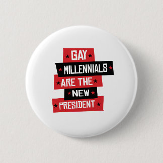 Badge Rond 5 Cm Gay Millenial est le nouveau président