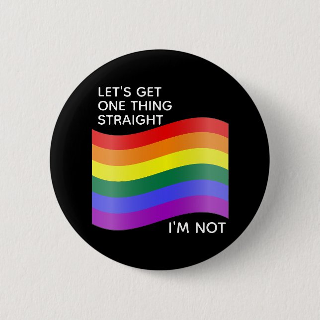 Badge Rond 5 Cm Gay pride Je ne suis pas juste Citation (Devant)