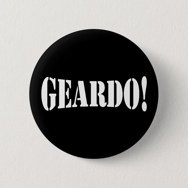 BADGE ROND 5 CM GEARDO ! (Devant)