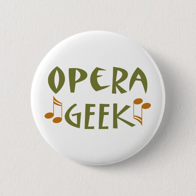 Badge Rond 5 Cm Geek drôle d'opéra (Devant)