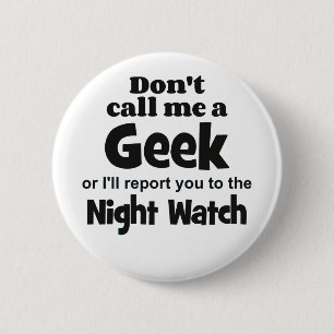 Badge Rond 5 Cm Geek Night Watch bf