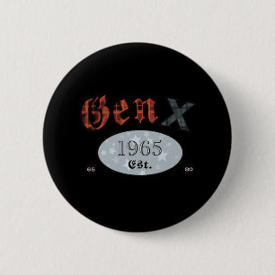 Badge Rond 5 Cm Gen X (année de naissance personnalisée 1965)