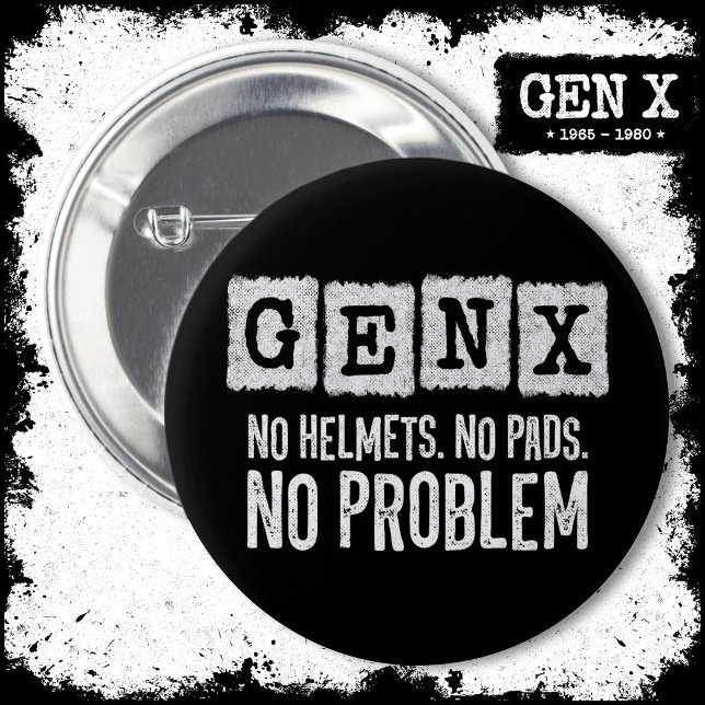 Badge Rond 5 Cm Gen X Generation X Aucun problème Gen Xer Funny Ge (Créateur téléchargé)