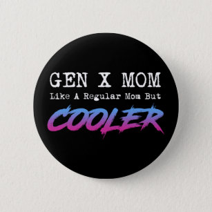 Badge Rond 5 Cm Gen X Mom