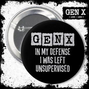 Badge Rond 5 Cm Génération X Gen X Dans Ma Défense N'A Pas Été Sup