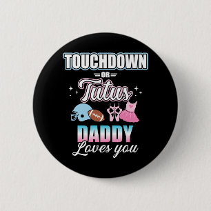Badge Rond 5 Cm Genre révéler toucher ou tutus daddy baby party